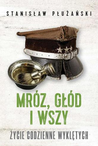 powiększ Mróz, głód i wszy. Życie codzienne - okładka książki