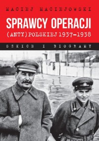 Sprawcy operacji (anty)polskiej - okładka książki