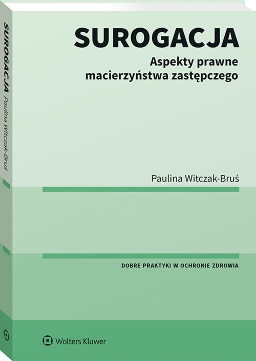 Surogacja. Aspekty prawne macierzyństwa - okładka książki