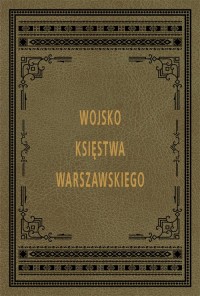 Wojsko Księstwa Warszawskiego - okładka książki