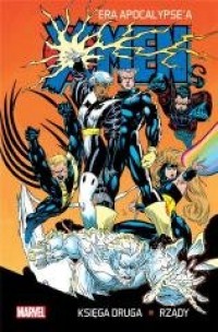 X-Men Era Apocalypse a księga druga: - okładka książki