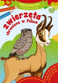Zwierzęta chronione w Polsce. Maluszkowe - okładka książki
