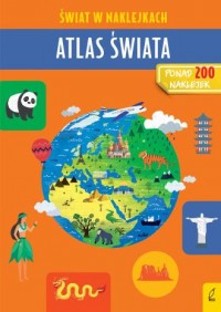 Atlas świata. Świat w naklejkach - okładka książki