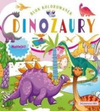 Blok kolorowanek. Dinozaury + naklejki - okładka książki