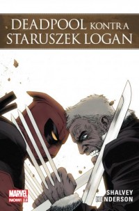 Deadpool kontra Staruszek. Logan - okładka książki