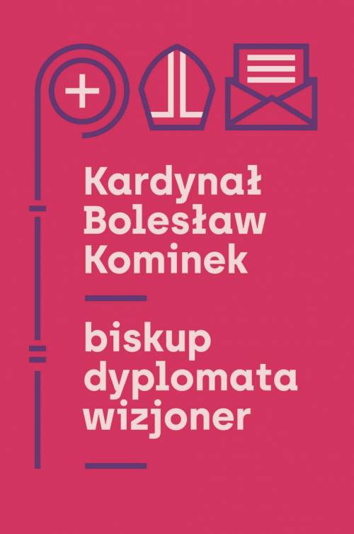 powiększ Kardynał Bolesław Kominek – biskup, - okładka książki