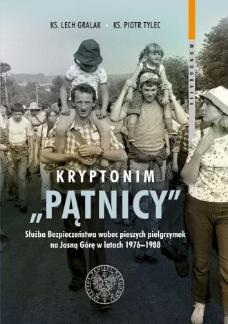 powiększ Kryptonim Pątnicy. Służba Bezpieczeństwa - okładka książki