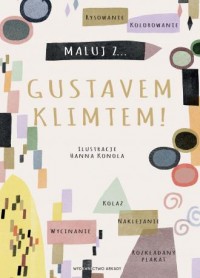 Maluj z Gustavem Klimtem! - okładka książki