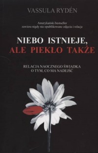 Niebo istnieje, ale piekło także - okładka książki