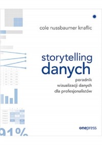 Storytelling danych. Poradnik wizualizacji - okładka książki