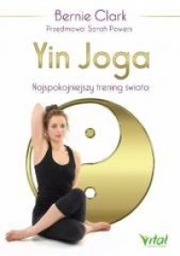 Yin Joga. Najspokojnieszy trening - okładka książki