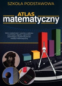 Atlas matematyczny. Szkoła podstawowa - okładka podręcznika