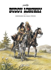 Buddy Longway 1 Chinook na całe - okładka książki