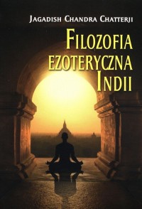Filozofia ezoteryczna Indii - okładka książki