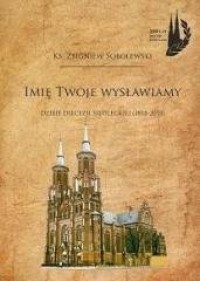 Imię Twoje wysławiamy - okładka książki