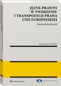 Język prawny w tworzeniu i transpozycji - okładka książki