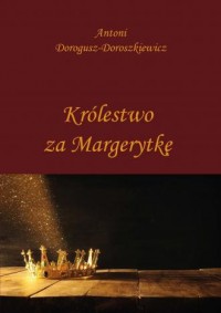 Królestwo za Margerytkę - okładka książki