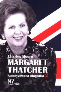 Margaret Thatcher. Autoryzowana - okładka książki