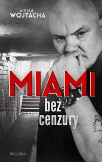 Miami bez cenzury - okładka książki