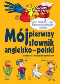 Mój pierwszy słownik angielsko-polski - okładka książki
