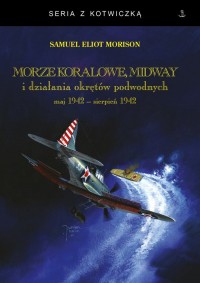 Morze Koralowe Midway i działania - okładka książki