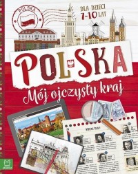 Polska Mój ojczysty kraj Dla dzieci - okładka książki