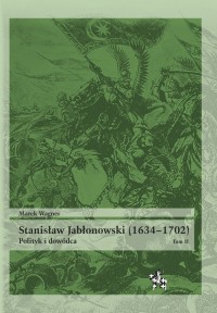 Stanisław Jabłonowski (1634-1702). - okładka książki