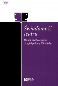 Świadomość teatru. Polska myśl - okładka książki