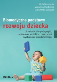 Biomedyczne podstawy rozwoju dziecka - okładka książki