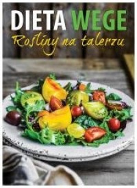 Dieta wege. Rośliny na talerzu - okładka książki