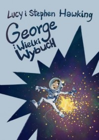 George i Wielki Wybuch - okładka książki