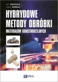 Hybrydowe metody obróbki materiałów - okładka książki