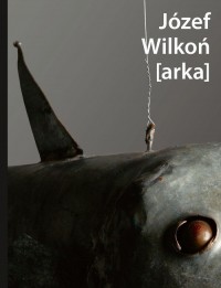 Józef Wilkoń [arka] - okładka książki