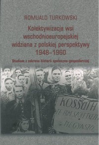 Kolektywizacja wsi wschodnioeuropejskiej - okładka książki