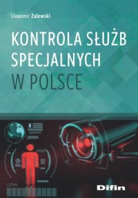 Kontrola służb specjalnych w Polsce - okładka książki