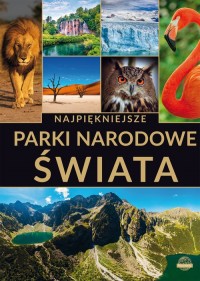 Najpiękniejsze parki narodowe świata - okładka książki