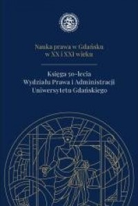 Nauka prawa w Gdańsku w XX i XXI - okładka książki