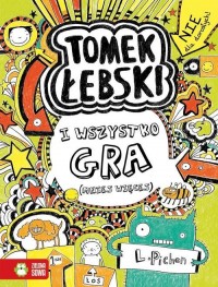 Tomek Łebski Tom 3 I wszystko gra - okładka książki
