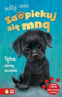 Tytus, smutny szczeniak. Zaopiekuj - okładka książki
