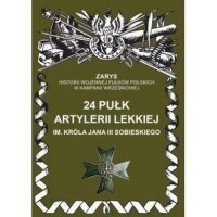 24 Pułk Artylerii Lekkiej im. Króla - okładka książki