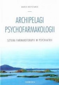 Archipelagi psychofarmakologii - okładka książki
