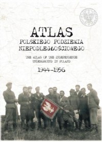 Atlas polskiego podziemia niepodległościowego - okładka książki