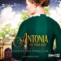 Antonia. Na Podlasiu. Tom 1 (CD - pudełko audiobooku