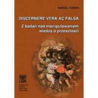 Discerne vera ac falsa Z badań - okładka książki