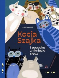 Kocia Szajka i zagadka zniknięcia - okładka książki