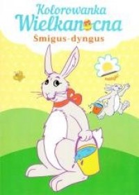 Kolorowanka Wielkanocna. Śmigus-dyngus - okładka książki
