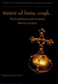 Maioris ad limina templi... - okładka książki