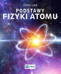 Podstawy fizyki atomu - okładka książki