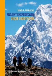 Projekt ekspedycyjny - ujęcie logistyczne - okładka książki