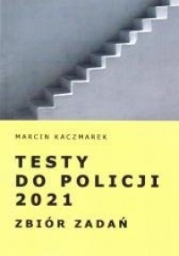 Testy do Policji 2021. Zbiór zadań - okładka książki